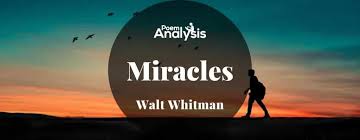 Miracles by Walt Whitman - Poem Analysis