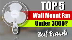 top 5 best wall mount fan in india 2023