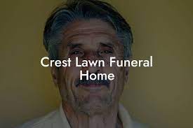 crest lawn funeral home eulogy istant