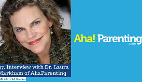 Stories and helpful information from the american heart association. 37 Interview With Dr Laura Markham Of Ahaparenting Dr Phil Boucher