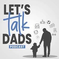 Let's Talk Dads