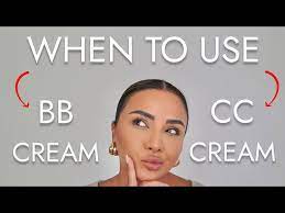 when should i use cc cream and bb cream