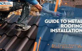 guide to metal roofing installation
