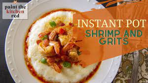 instant pot shrimp and grits the best