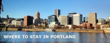 where to stay in portland first time