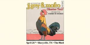 JJ GREY and MOFRO with Cedric Burnside