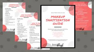 ultimate free makeup sanitization guide
