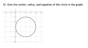 give the center radius and equation
