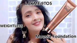 lakme 9 to 5 mousse foundation review