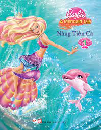 Truyện Tranh Công Chúa Barbie - Nàng Tiên Cá (Tập 1)