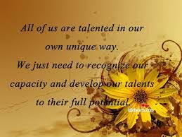 are talented in our own unique way