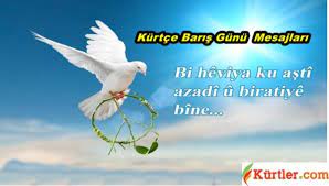 Kürtçe Dünya Barış Günü Mesajları » Kürtler.com