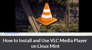 use vlc a player on linux mint