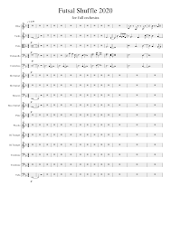 Слушайте песни, в том числе «futsal shuffle 2020». Futsal Shuffle 2020 Sheet Music For Trumpet In B Flat Violin Trombone Flute More Instruments Mixed Ensemble Musescore Com