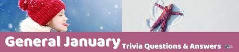 Geography, history, sports, music, tv and more! 61 January Trivia Questions And Answers Group Games 101