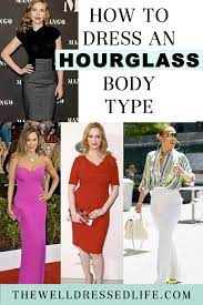 how to dress an hourgl body type