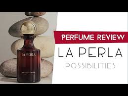 la perla possibilities perfume review