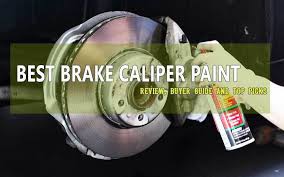 10 Best Brake Caliper Paint 2023