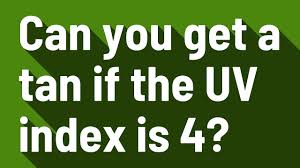 Can you get a tan if the UV index is 4? - YouTube