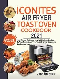 iconites air fryer toast oven cookbook