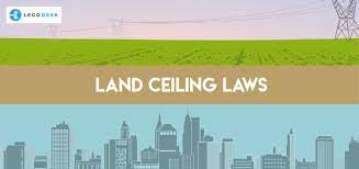 land ceiling act in india definition