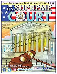 Broadly speaking, the decisions of a supreme. U S Supreme Court Fun Educational Coloring And Activity Book 8 5 X 11 Coloringbook Com Really Big Coloring Books Inc Coloringbook Com Coloringbook Com 9781619532533 Amazon Com Books