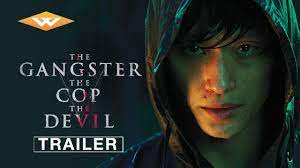 The gangster, the cop, the devil. The Gangster The Cop The Devil 2019 Official Us Trailer Youtube