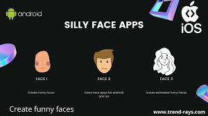 21 best funny face apps for android and
