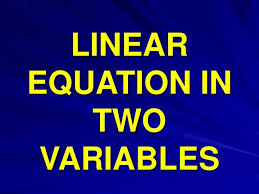 Ppt Linear Equation In Two Variables