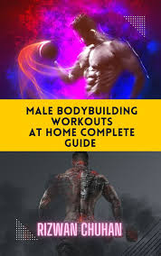male bodybuilding workouts at home