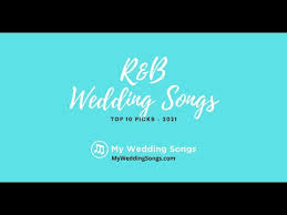 r b wedding songs top 10 picks you