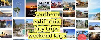 southern california day trips weekend