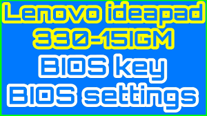lenovo ideapad 330 bios key and bios