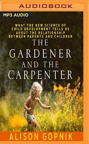 It's good for business and good for the environment! The Gardener And The Carpenter Alison Gopnik Erin Bennett 9781536617832 Amazon Com Books