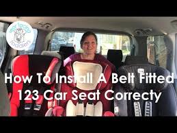 Belt Fitted 123 Car Seat Correctly