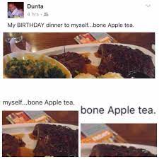 Buzzfeed reports that the origins of bone apple tea can be. Bone Apple Tea Know Your Meme