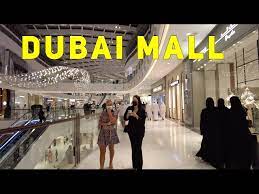 dubai mall the world s largest mall