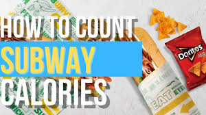 how to count subway calories you