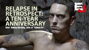 Relapse In Retrospect A Ten Year Anniversary Eminem Pro
