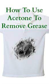 Remove Grease Stain Grease Stains Acetone