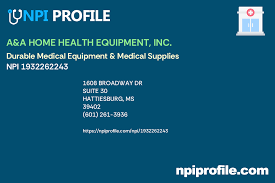 a a home health equipment inc npi