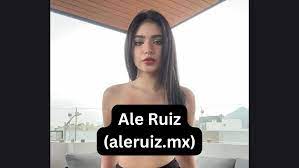 aleruiz.mx) Ale Ruiz Bio, Age, Wiki, Boyfriend, Net Worth, Husband,  Biography, Wikipedia, Edad, Biografia,