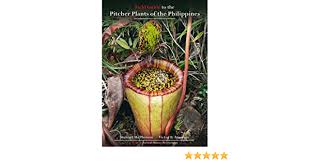 Are native to southeast asia including borneo, sumatra, malaysia, the philippines, india, and northern australia. Field Guide To The Pitcher Plants Of The Philippines Redfern S Field Guides To Pitcher Plants Stewart Mcpherson Victor B Amoroso 9780955891885 Amazon Com Books