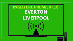 Everton Liverpool maçı canlı izle... Everton Liverpool S Sport şifresiz canlı  maç izle