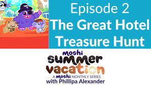 Moshi Monthly Series: Moshi Summer Vacation - Episode 2: The Great Hotel Treasure  Hunt - YouTube