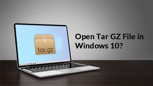 how to open tar gz file in windows 10
