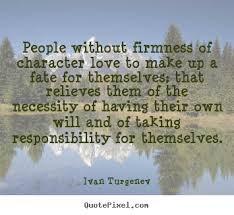 Quotes about motivational - People without firmness of character ... via Relatably.com