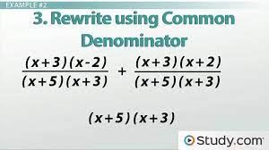 And Subtracting Rational Expressions