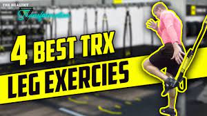 4 best trx leg exercises for experts