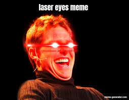 laser eyes meme meme generator